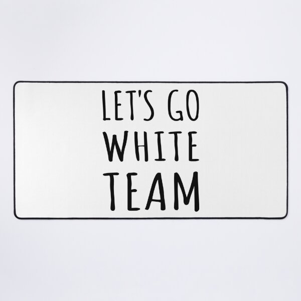 Item preview, Let's Go White Team Funny Camp Group I designed and sold by Lemon Pepper.