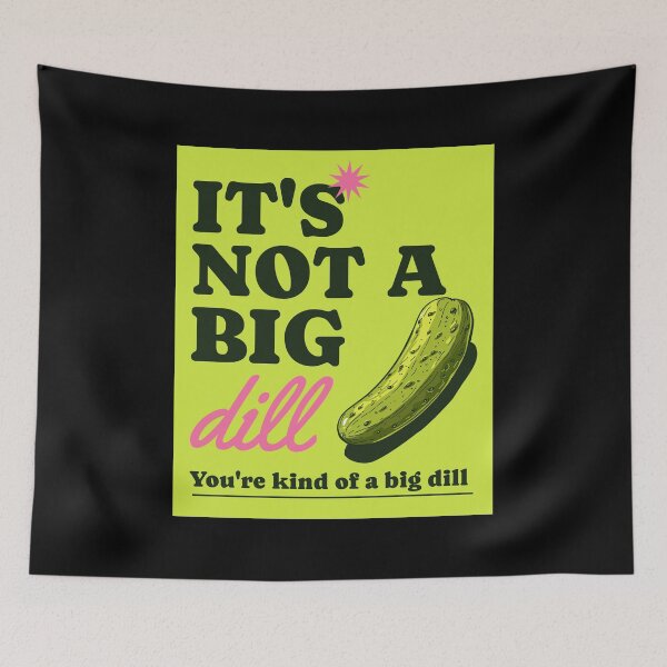 Item preview, NOT A BIG DILL designed and sold by GiuseppeGiorno.