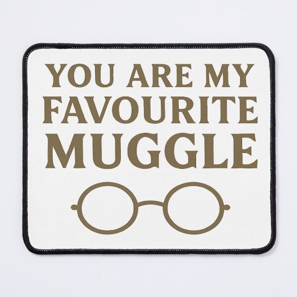 Item preview, You are my favourite muggle designed and sold by Muggleswelcome.