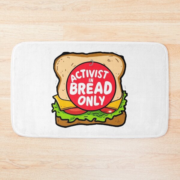 Item preview, Activist in Bread Only – Funny Sandwich Protest Pun designed and sold by jelonkaa.