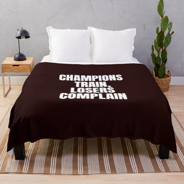 Item preview, Champions Train, Losers Complain – Bold Motivational Quote for Winners designed and sold by Howling Ink.