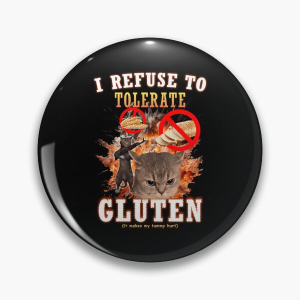 Item preview,  I Refuse To Tolerate Gluten Funny Cat Meme designed and sold by soilabrandin.