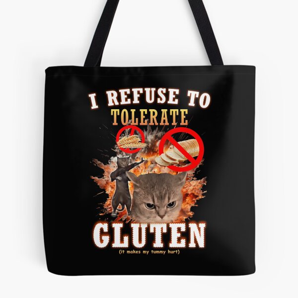 Item preview,  I Refuse To Tolerate Gluten Funny Cat Meme designed and sold by soilabrandin.
