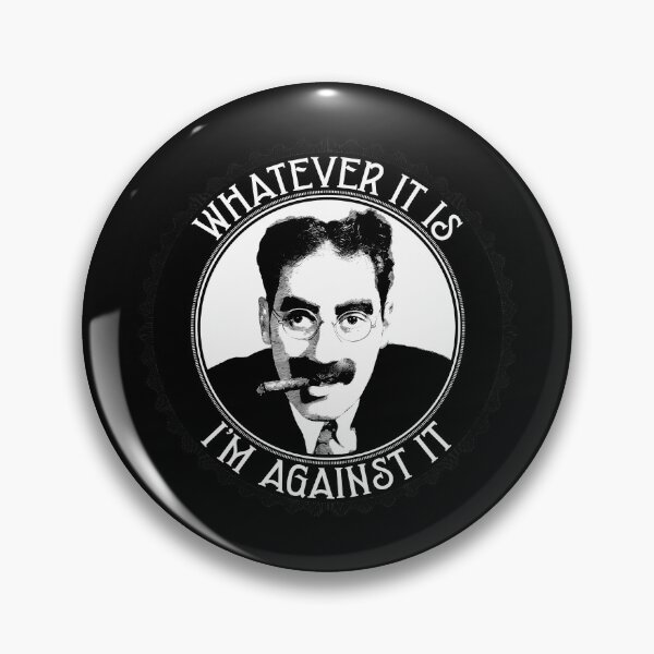 Item preview, Whatever It Is I'M Against It designed and sold by EldoLefle.