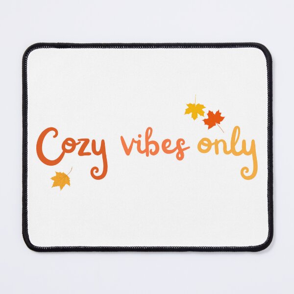 Item preview, Cozy vibes only designed and sold by Cheesebread-cat.