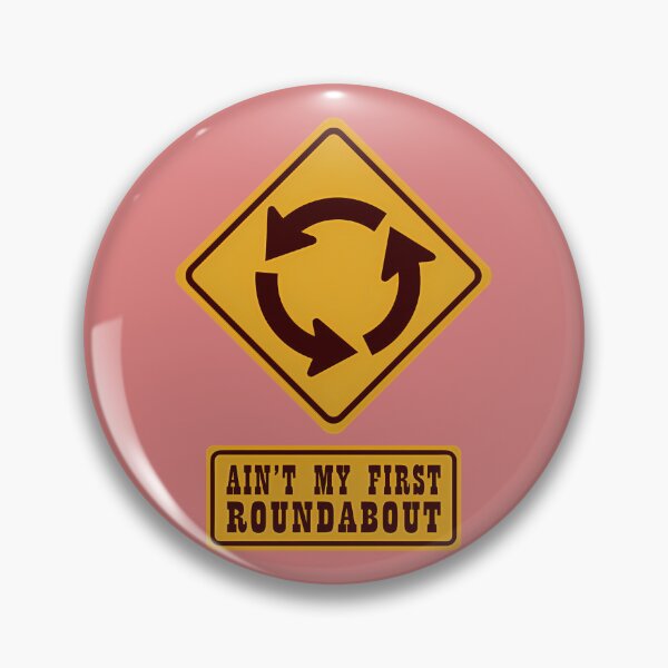 Item preview, Ain't-My-First-Roundabout-(No-Holes-Edition) designed and sold by FrauProffng.