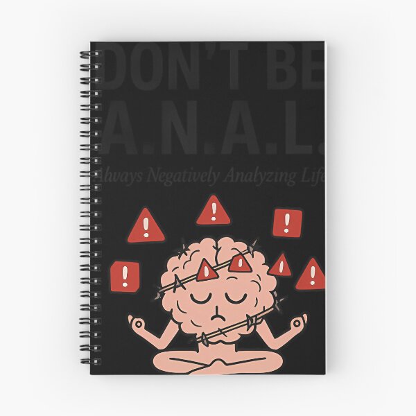 Item preview, Dont Be A.N.A.L.  Always Negatively Analyzing Life (Mental Health Humor) designed and sold by Fashionistaknox.