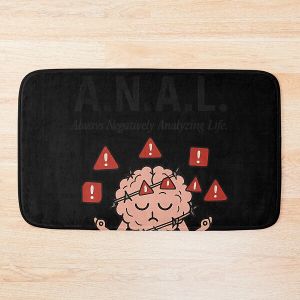 Item preview, Dont Be A.N.A.L.  Always Negatively Analyzing Life (Mental Health Humor) designed and sold by Fashionistaknox.