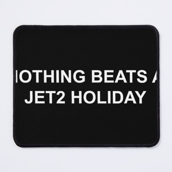 Item preview, Nothing Beats A Jet2 Holiday Slogan designed and sold by Fashionistaknox.