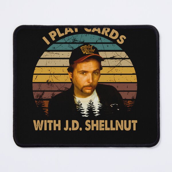 Item preview, Slings Arts Blades Movies - I Play Cards With J.D. Shellnut designed and sold by AlexanderNicker.