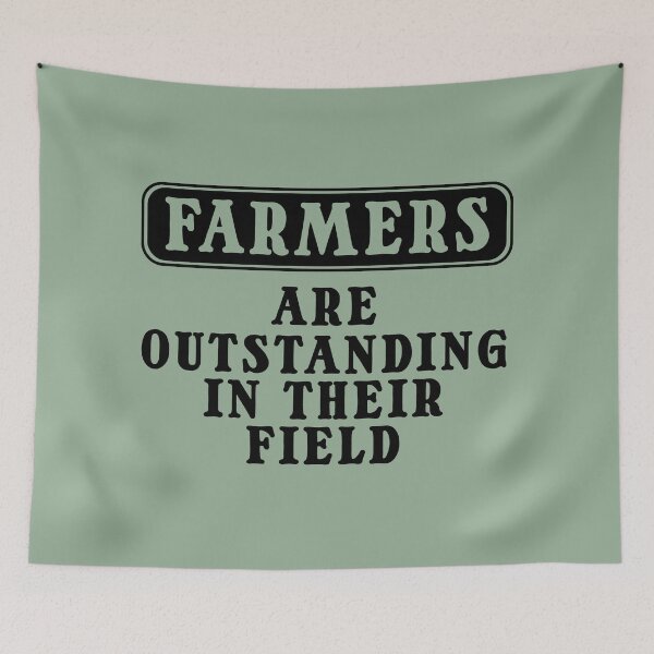 Item preview, Farmers Pun Quote - Farmers are outstanding in their field designed and sold by Primroaddesigns.