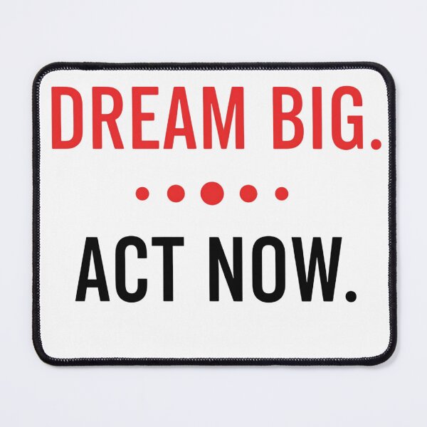 Item preview, Dream Big Act Now – Bold Motivational Tee designed and sold by MofazStyle.