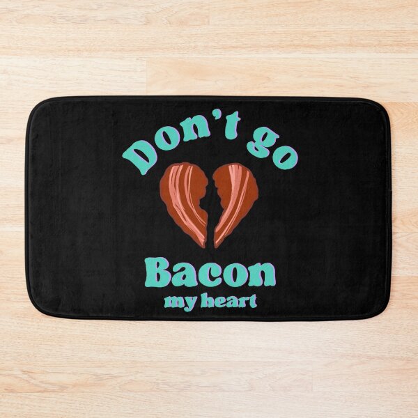 Item preview, Don't Go Bacon My Heart designed and sold by IHateDumplings.