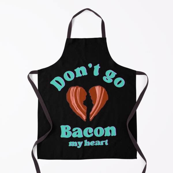 Item preview, Don't Go Bacon My Heart designed and sold by IHateDumplings.