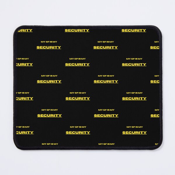 Item preview, My GF is my security funny quote hacker designed and sold by GeroZi.