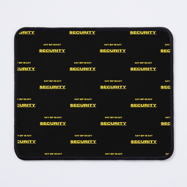 Item preview, My BF is my security funny quote hacker designed and sold by GeroZi.