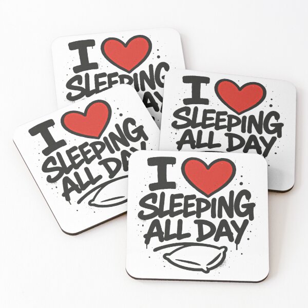 Item preview, Funny Sleep Quote I Love Sleeping All Day designed and sold by Dogdogdesignsart .