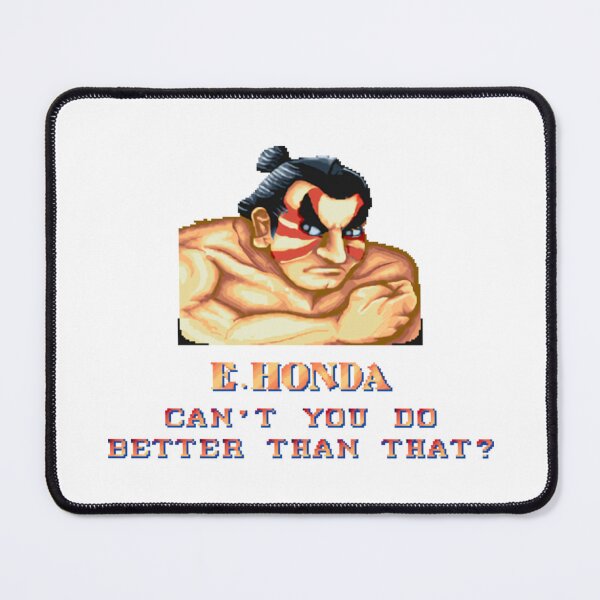 Item preview, E. Honda Can't You Do Better Quote designed and sold by PixelArena Gaming.