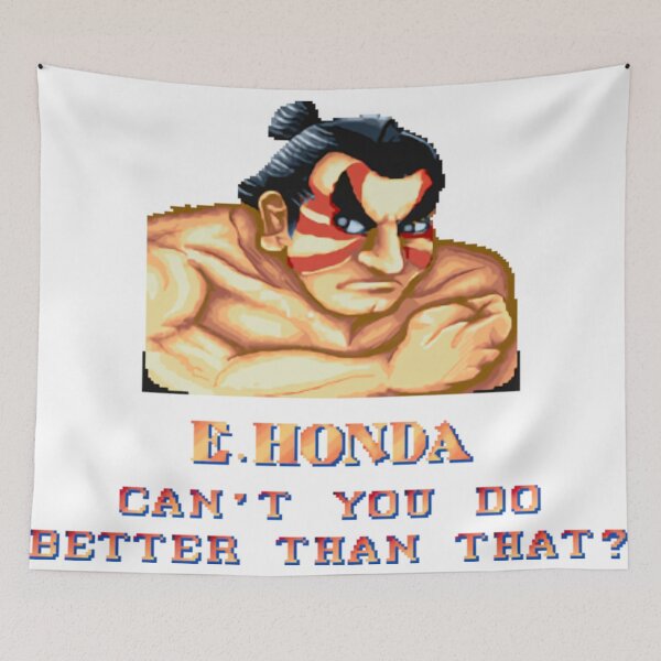 Item preview, E. Honda Can't You Do Better Quote designed and sold by PixelArena Gaming.