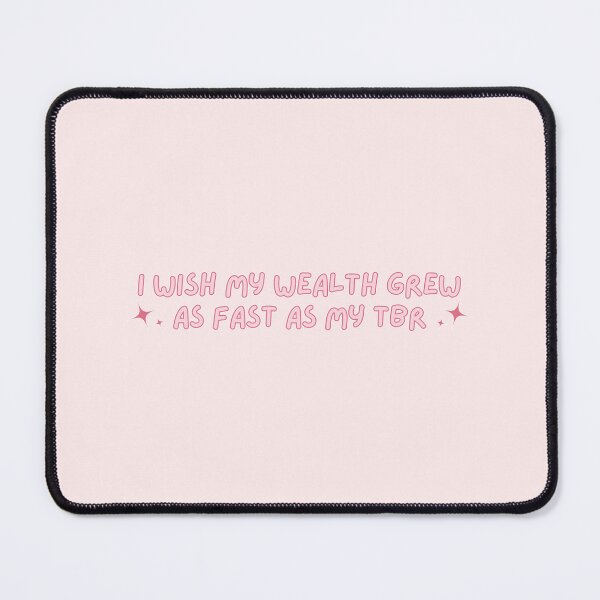 Item preview, i wish my wealth grew as fast as my tbr designed and sold by Luxette.