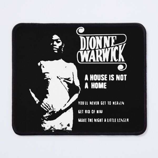 Item preview, dionne warwick a house is not a home designed and sold by unfamouzzz.
