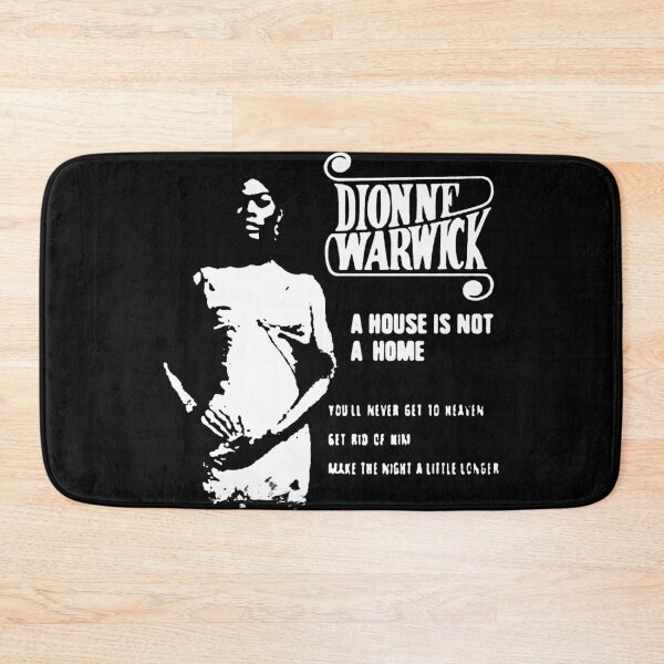 Item preview, dionne warwick a house is not a home designed and sold by unfamouzzz.