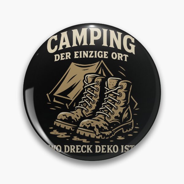 Item preview, Camping The only place where dirt is decoration Camper designed and sold by LuminOrb.