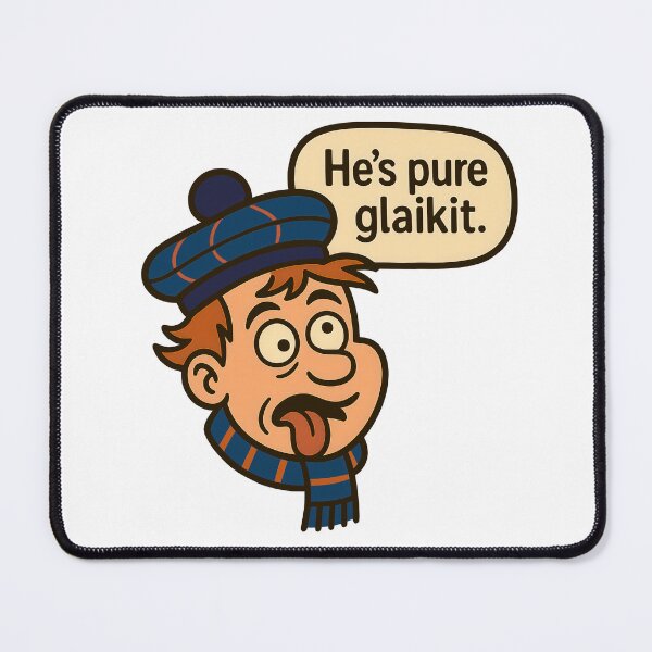 Item preview, Hes Pure Glaikit Scottish Saying Silly Person Scotland Humour - Blue designed and sold by EdgyEdgeArt.