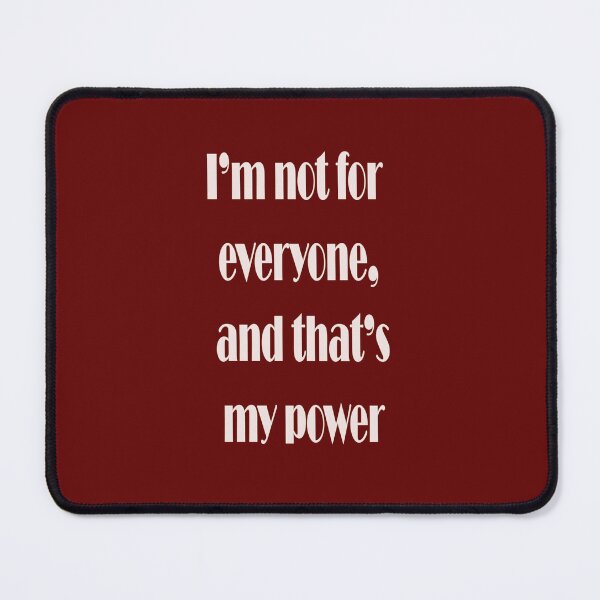 Item preview, I’m Not For Everyone And That’s My Power – Savage Attitude Quote designed and sold by ArtNestVerse.