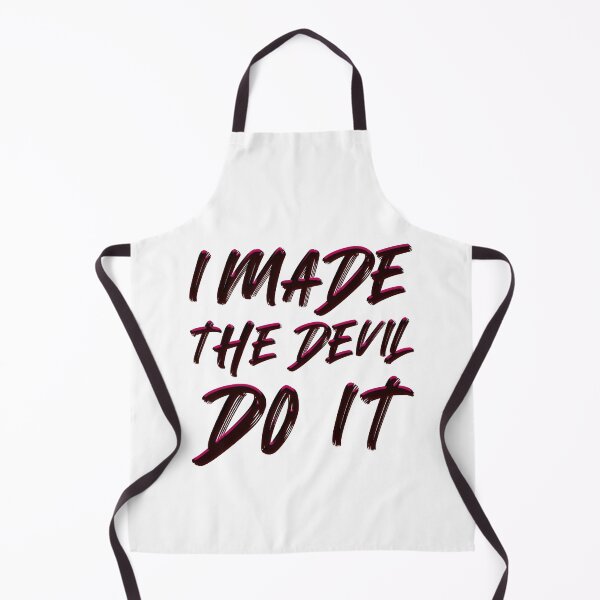 Item preview, I Made The Devil Do It designed and sold by IKDG.