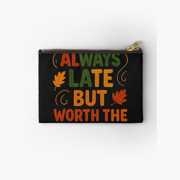 Item preview, always late but worth the wait classic t-shirt designed and sold by GeniePixel.