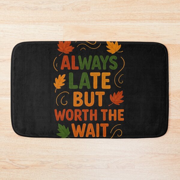 Item preview, always late but worth the wait classic t-shirt designed and sold by GeniePixel.