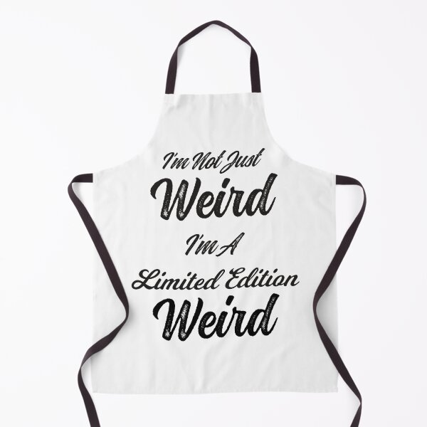 Item preview, I’m Not Just Weird I’m Limited Edition Weird by Tjays designed and sold by TJays.