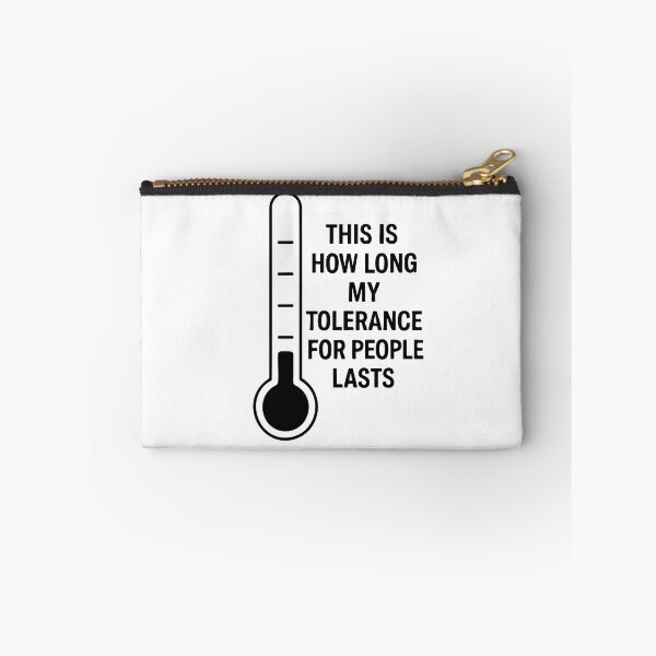 Item preview, This Is How Long My Tolerance For People Lasts designed and sold by Marcite.
