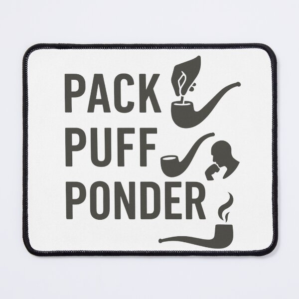 Item preview, Pack, Puff, Ponder designed and sold by JapplesBrewer.