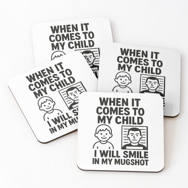 Item preview, When It Comes To My Child I Will Smile In My Mugshot designed and sold by Marcite.