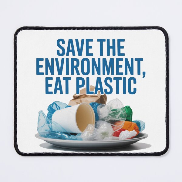 Item preview, Save The Environment Eat Plastic designed and sold by ChearshiPrints.