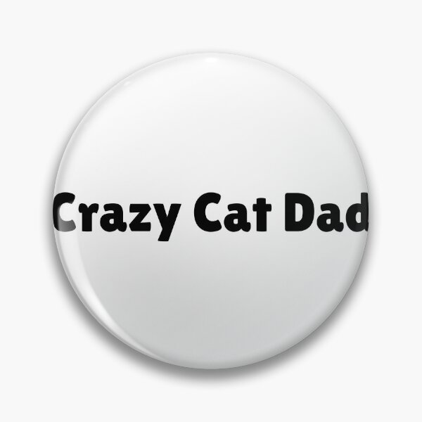 Item preview, Crazy Cat Dad designed and sold by Ninjacatoff.