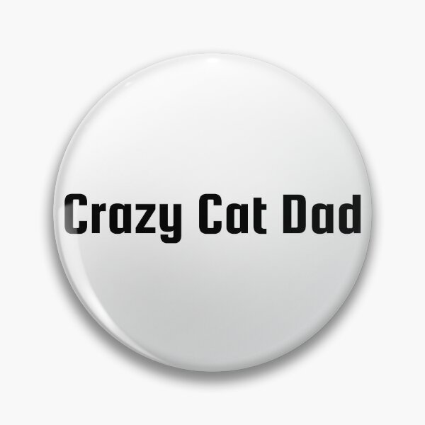 Item preview, Crazy Cat Dad designed and sold by Ninjacatoff.