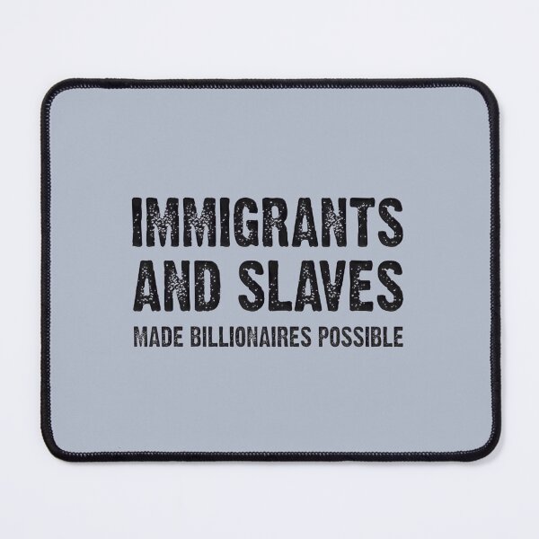 Item preview, Immigrants & Labor Built Wealth | PERFECT GIFT FOR YOU AND FRIENDS designed and sold by TIBORTELEKY.