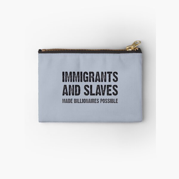 Item preview, Immigrants & Labor Built Wealth | PERFECT GIFT FOR YOU AND FRIENDS designed and sold by TIBORTELEKY.