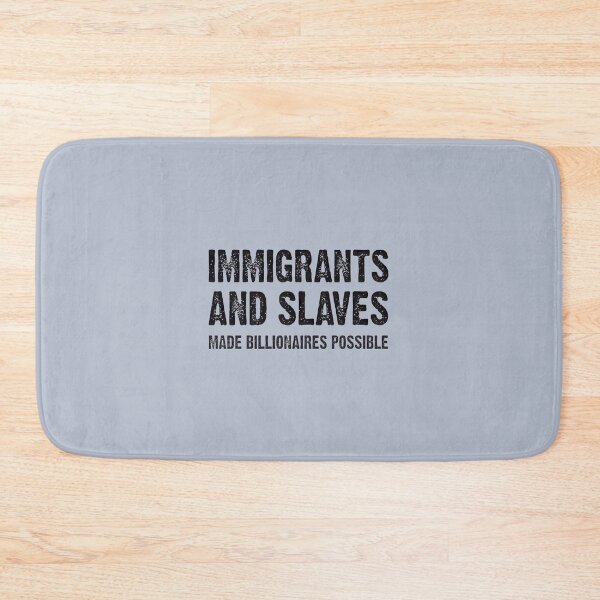 Item preview, Immigrants & Labor Built Wealth | PERFECT GIFT FOR YOU AND FRIENDS designed and sold by TIBORTELEKY.