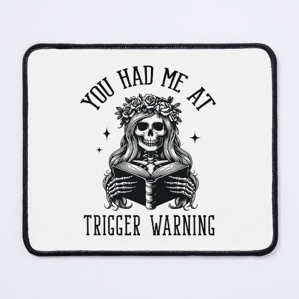 Item preview, Spicy Smutty Book Reader You Had Me At Trigger Warning designed and sold by DesignsByAnett.