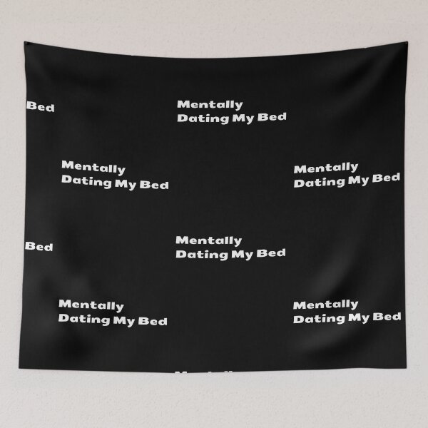Item preview, Mentally Dating My Bed designed and sold by GeroZi.