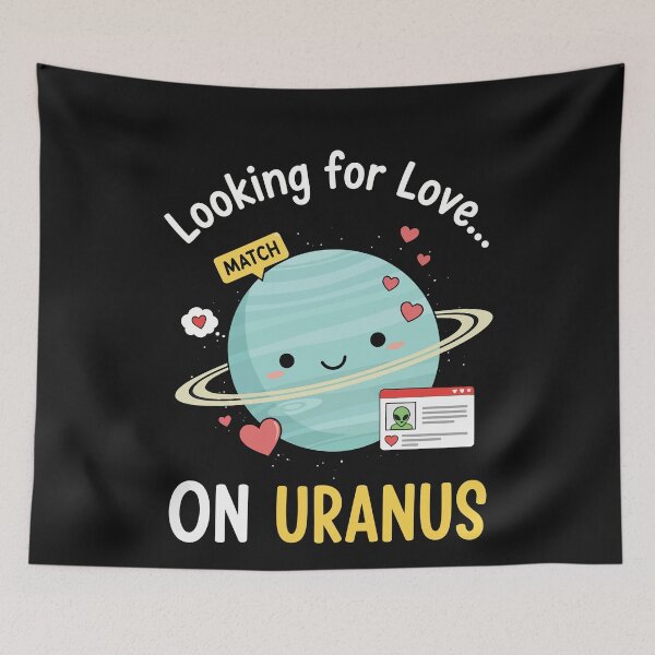Item preview, Looking for Love… On Uranus designed and sold by Amir Faysal.