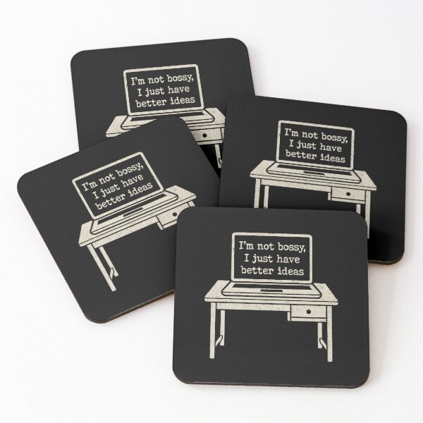 Item preview, I'm Not Bossy I Just Have Better Ideas designed and sold by DemureArtsy.
