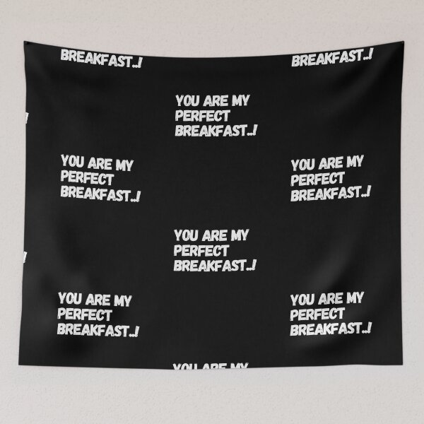Item preview, You are My Perfect Breakfast..! designed and sold by GeroZi.