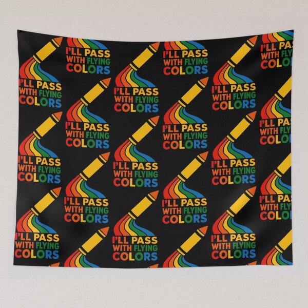 Item preview, I’ll Pass with Flying Colors Rainbow Crayon Motivational Design designed and sold by TeeTimeTreasure.