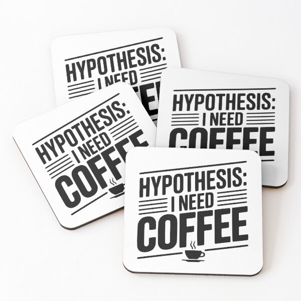Item preview, Hypothesis: I Need Coffee designed and sold by Frank Ring.