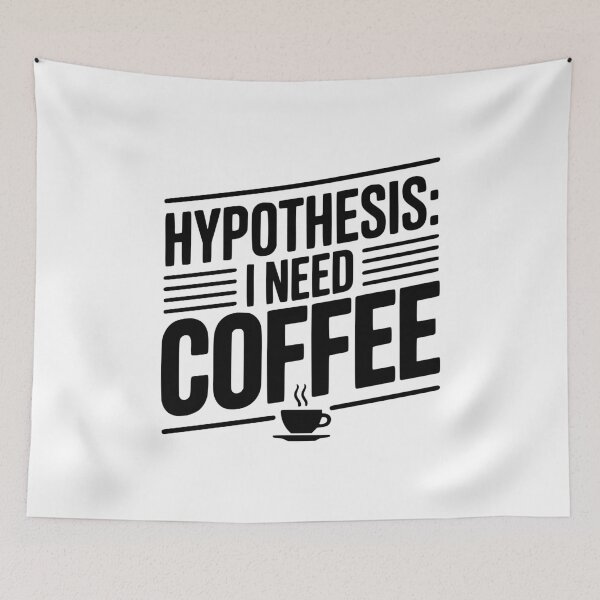 Item preview, Hypothesis: I Need Coffee designed and sold by Frank Ring.